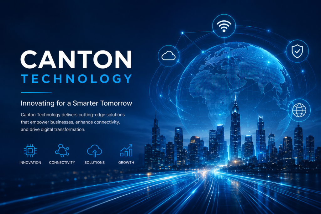 Canton Technology