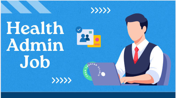 Health Admin Job