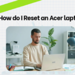 How do I Reset an Acer laptop?