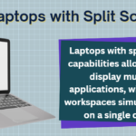 Laptops with Split Screens