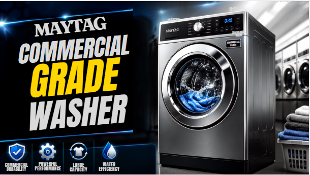 Maytag Commercial Grade Washer