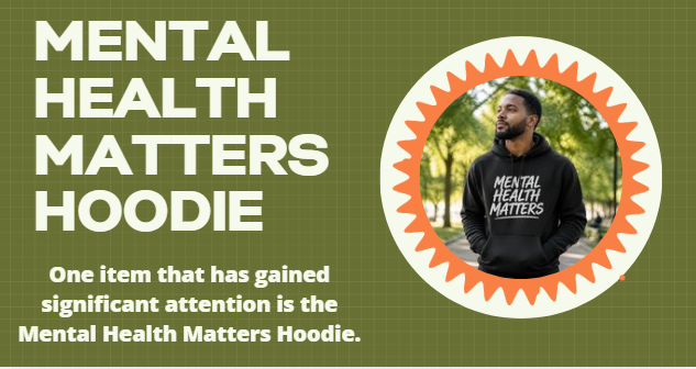 Mental Health Matters Hoodie