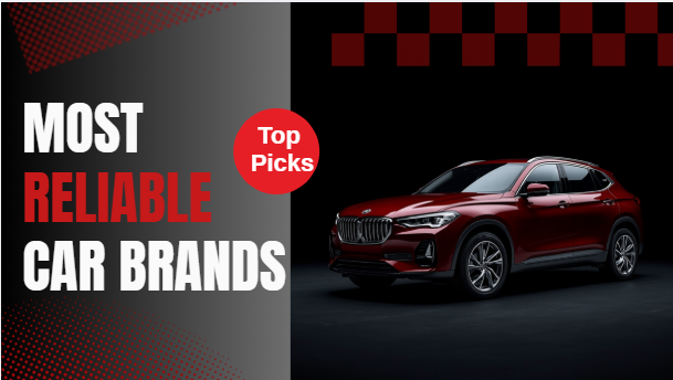 Most Reliable Car Brands
