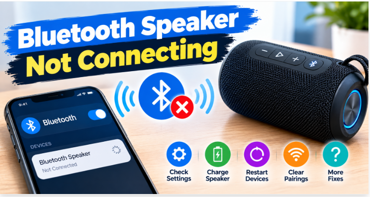 Bluetooth Speaker Not Connecting